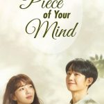 A Piece of your Mind ( K Drama )