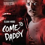 Come to Daddy (Hollywood Movie)