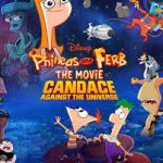 Phineas and Ferb the Movie (Hollywood Movie)