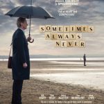 Sometimes Always Never (Hollywood Movie)