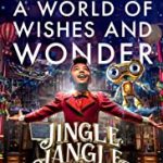 Jingle Jangle: A Christmas Journey (Hollywood Movie)