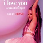 Ariana Grande Excuse Me I Love You (Hollywood Movie)