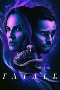 Fatale (2020) | Download Hollywood Movie