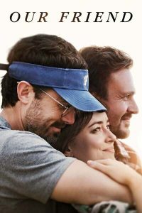 Our Friend (2020) | Download Hollywood Movie