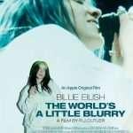 Billie Eilish: The World’s A Little Blurry (Hollywood Movie)