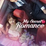 My Secret Romance ( K Drama )