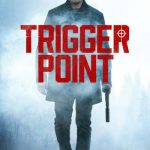 Trigger Point (Hollywood Movie)