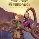 Riverdance the Animated Series (Hollywood Movie)