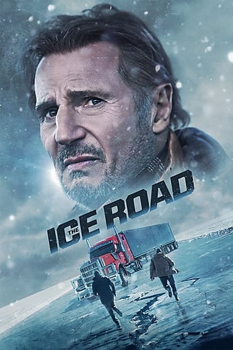 The Ice Road (2021) | Download Hollywood Movie