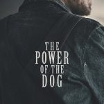 The Power of the Dog (Hollywood Movie)