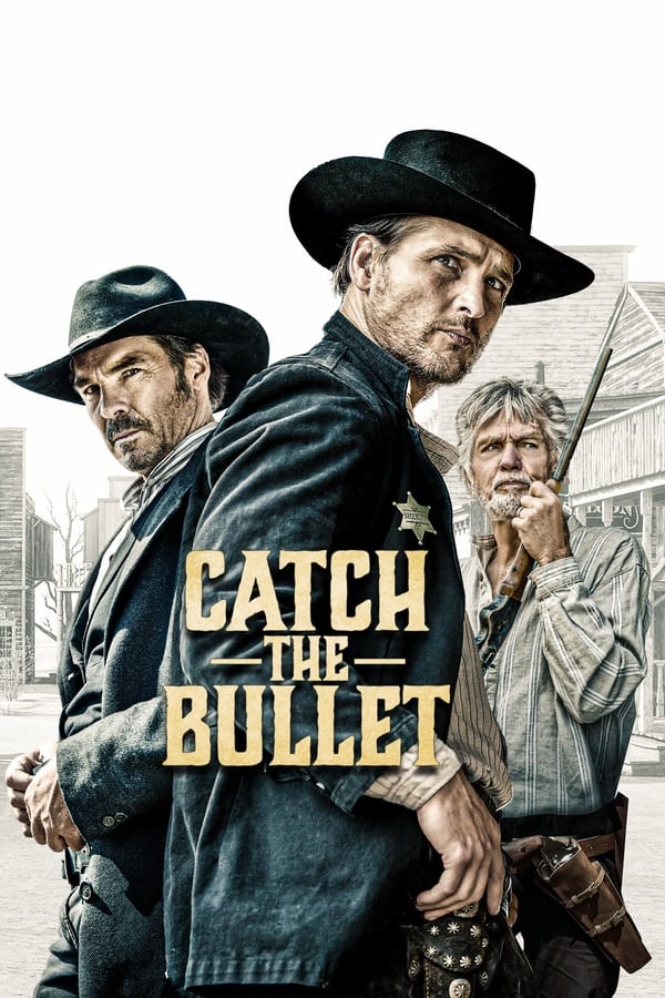 Catch the Bullet (2021) | Download Hollywood Movie