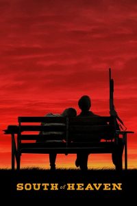 South of Heaven (2021) | Download Hollywood Movie