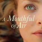 A Mouthful of Air (Hollywood Movie)