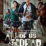 All of Us Are Dead ( K Drama )