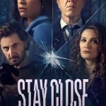Stay Close S01 ( TV Series )