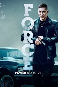Power Book IV Force S01 (Episode 10 Added) | TV Series