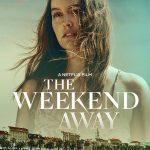 The Weekend Away (Hollywood Movie)