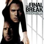 Prison Break The Final Break (Hollywood Movie)