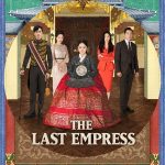 The Last Empress S01 ( K Drama )