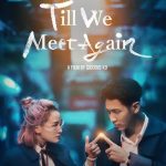 Till We Meet Again (Taiwanese Movie)