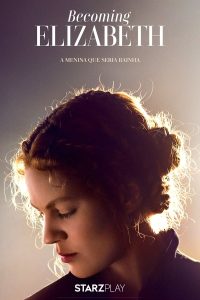 Becoming Elizabeth S01 (Complete) | TV Series