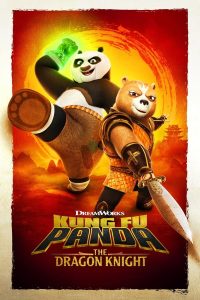 Kung Fu Panda: The Dragon Knight S01 (Complete) | TV Series