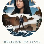 Decision to Leave ( Korean Movie)