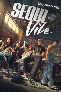 Seoul Vibe (2022) | Download Korean Movie