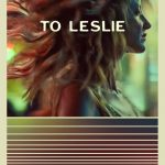 To Leslie (Hollywood Movie)