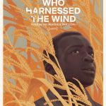 The Boy Who Harnessed the Wind  (Hollywood Movie)
