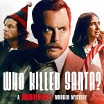 Who Killed Santa? A Murderville Murder Mystery (Hollywood Movie)