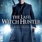 The Last Witch Hunter (Hollywood Movie)