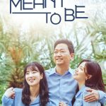 Meant To Be ( Korean Drama )