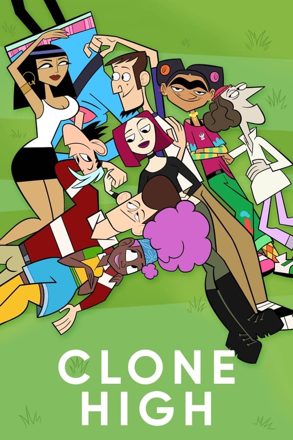 Clone High (2023) S01 (Episode 5 & 6 Added) | TV Series