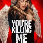 You’re Killing Me (Hollywood Movie)