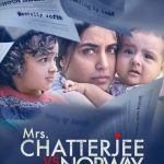 Indian movie Mrs Chatterjee Vs Norway for free now
