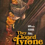 They Cloned Tyrone (Hollywood Movie)