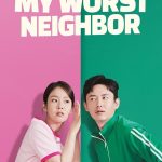 My Worst Neighbor (Korean Movie)