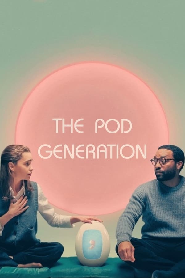 The Pod Generation (2023) | Download Hollywood Movie