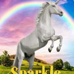 Sparkle: A Unicorn Tale (Hollywood Movie)