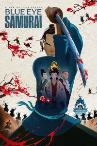 BLUE EYE SAMURAI S01 (Complete) | TV Series