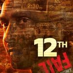 Indian movie 12th Fail for free now