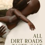 All Dirt Roads Taste of Salt (Hollywood Movie)