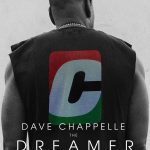 Dave Chappelle The Dreamer (Hollywood Movie)