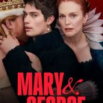 Mary and George ( TV Series )