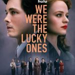 We Were the Lucky Ones ( TV Series )