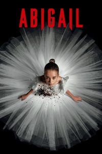Abigail (2024) | Download Hollywood Movie