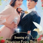 Dreaming of Freaking Fairytale ( K Drama )