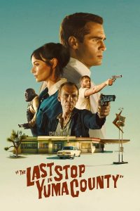 The Last Stop in Yuma County (2024) | Download Hollywood Movie