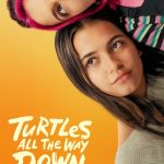 Turtles All the Way Down (Hollywood Movie)